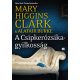 A Csipkerózsika-gyilkosság /A gyanú árnyékában sorozat 4. (Mary Higgins Clark)