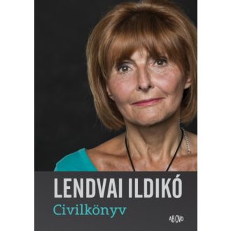 Civilkönyv - Lendvai Ildikó