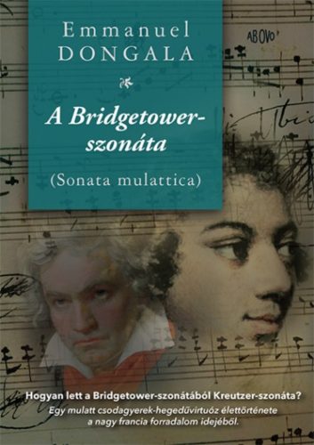A Bridgetower-szonáta (Sonata mulattica) (Emmanuel Dongala)