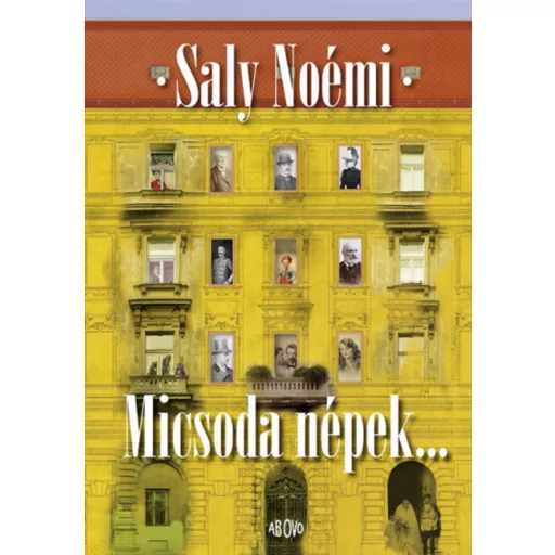 Micsoda népek... - Saly Noémi