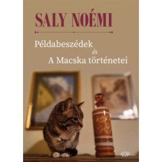 Példabeszédek és A Macska történetei - Saly Noémi