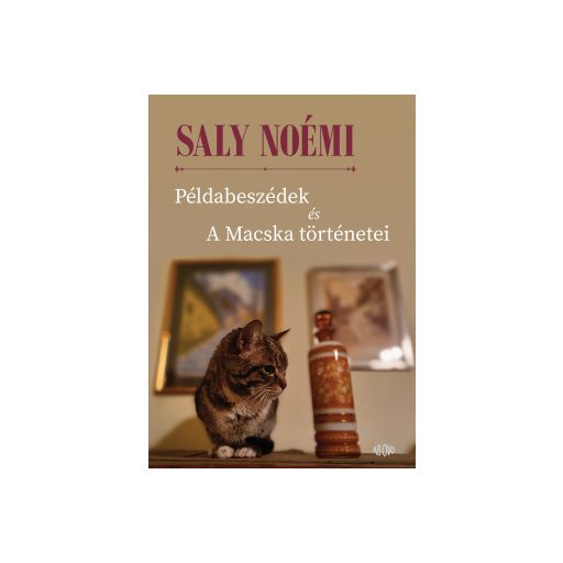 Példabeszédek és A Macska történetei - Saly Noémi