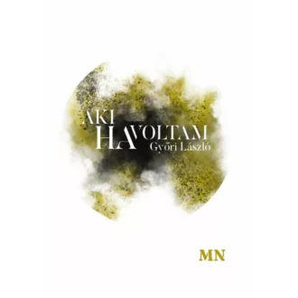 Aki ha voltam - Győri László