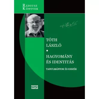 Hagyomány és identitás - Tóth László