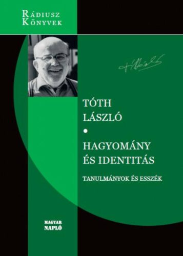 Hagyomány és identitás - Tóth László