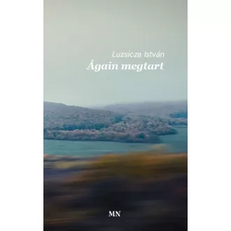 Ágain megtart - Luzsicza István