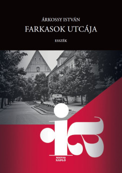 Farkasok utcája - Árkossy István