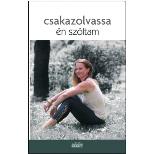 Csakazolvassa - én szóltam - Gerle Éva
