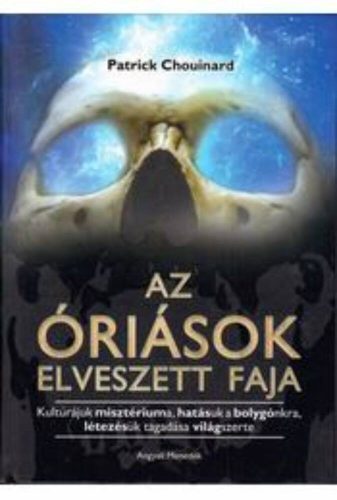 Az óriások elveszett faja - Patrick Chouinard