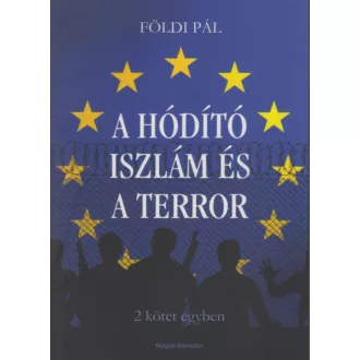 A Hódító Iszlám és a terror (Földi Pál)