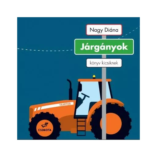Járgányok /Könyv kicsiknek (Nagy Diána)