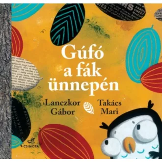 Gúfó a fák ünnepén (Lanczkor Gábor)