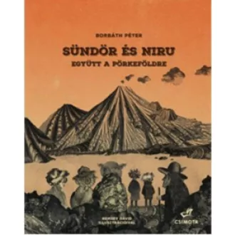 Együtt a Pörkeföldre - Sündör és Niru 2. (Borbáth Péter)