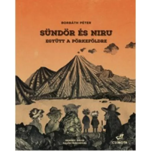 Együtt a Pörkeföldre - Sündör és Niru 2. (Borbáth Péter)