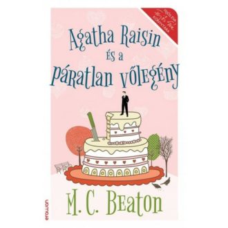 Agatha Raisin és a páratlan vőlegény (M. C. Beaton)