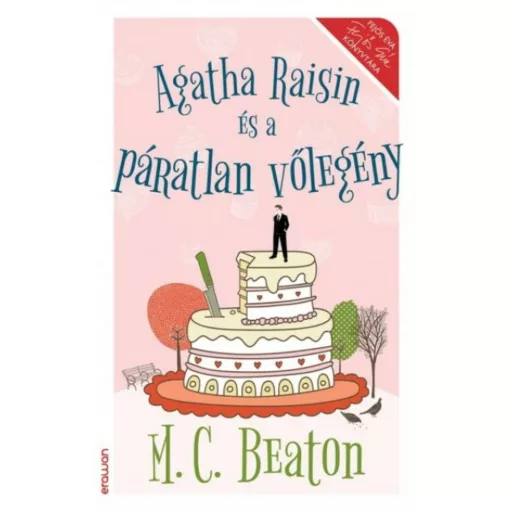 Agatha Raisin és a páratlan vőlegény (M. C. Beaton)