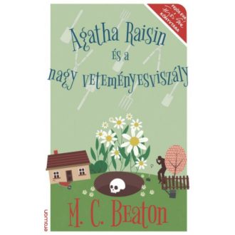 Agatha Raisin és a nagy veteményesviszály (M. C. Beaton)