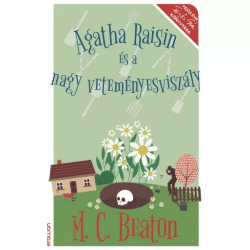 Agatha Raisin és a nagy veteményesviszály (M. C. Beaton)