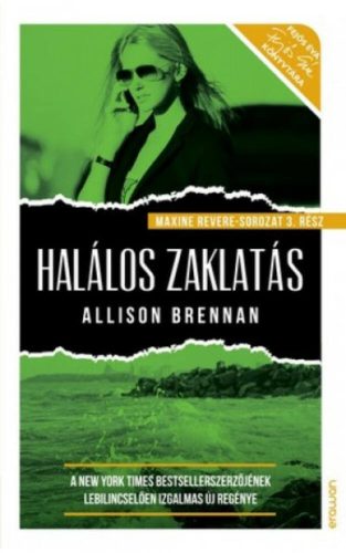 Halálos zaklatás - Maxine Revere-sorozat 3. (Allison Brennan)