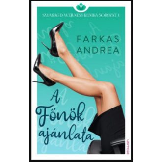   A Főnök ajánlata - Smaragd wellness klinika sorozat 1. - Farkas Andrea