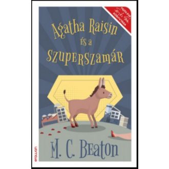 Agatha Raisin és a szuperszamár – M. C. Beaton