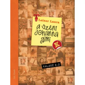 A Szent Johanna gimi kalauz 2.0 - Leiner Laura
