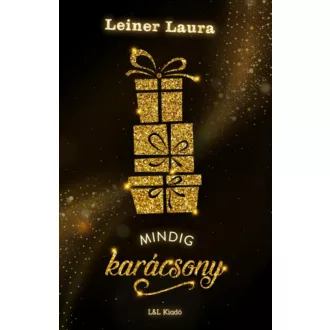   Mindig karácsony - új dombornyomott, aranycsillámos borító - Leiner Laura