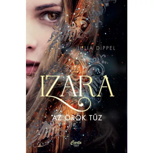 Izara 1. - Az örök tűz - Julia Dippel