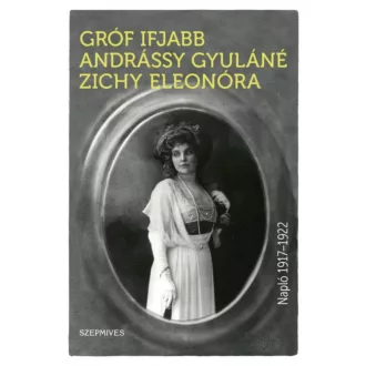   Napló 1917-1922 (Gróf Ifj. Andrássy Gyuláné Zichy Eleonóra)