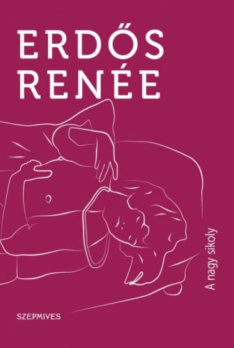A nagy sikoly - Erdős Renée