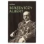 Berzeviczy Albert - A márványarcú miniszter (Gali Máté)