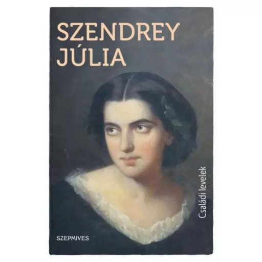 Családi levelek - Szendrey Júlia