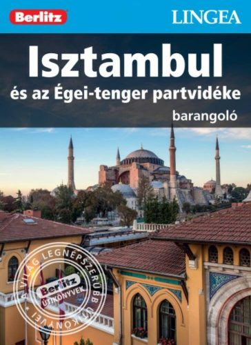 Isztambul és az Égei-tenger partvidéke /Berlitz barangoló (Berlitz Útikönyvek)