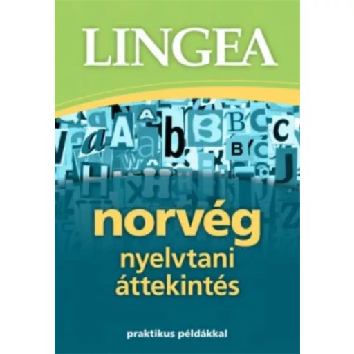 Lingea norvég nyelvtani áttekintés - Praktikus példákkal