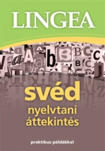 LINGEA Svéd nyelvtani áttekintés /Praktikus példákkal (Nyelvkönyv)