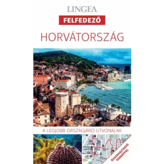 Horvátország - Lingea felfedező /A legjobb városnéző útvonalak összehajtható térképpel (Utiköny