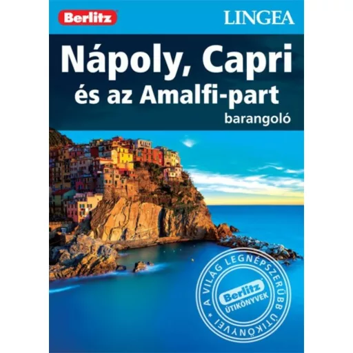 Nápoly, Capri és az Amalfi-part /Berlitz barangoló (Berlitz Útikönyvek)