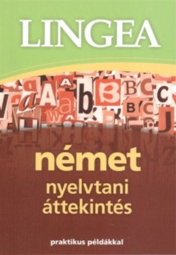 Lingea német nyelvtani áttekintés /Praktikus példákkal (3. kiadás) (Nyelvkönyv)