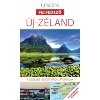 Új-Zéland - Lingea felfedező /A legjobb városnéző útvonalak összehajtható térképpel (Utikönyv é