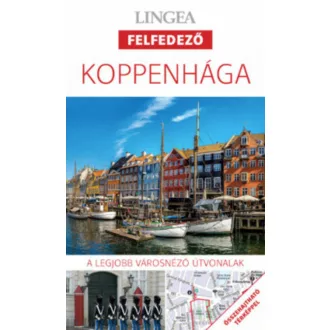 Koppenhága - Lingea felfedező /A legjobb városnéző útvonalak összehajtható térképpel (Utikönyv 