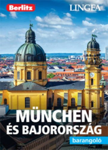 München és Bajország /Berlitz barangoló (Berlitz Útikönyvek)