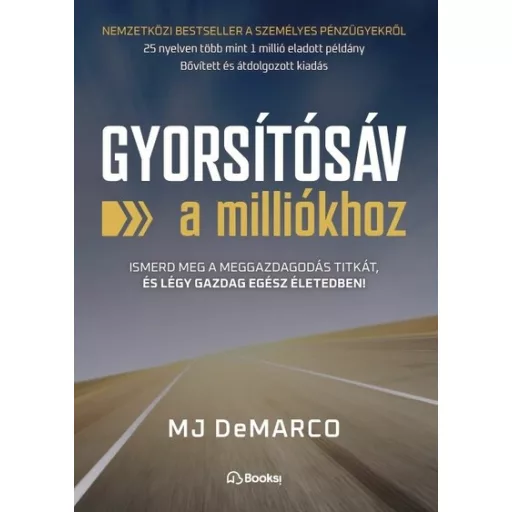 Gyorsítósáv a milliókhoz - M. J. DeMarco