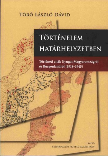 Történelem határhelyzetben - Törő László Dávid