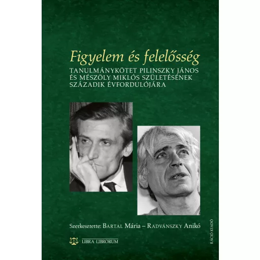 Figyelem és felelősség - Bartal Mária szerk., Radvánszky Anikó szerk.
