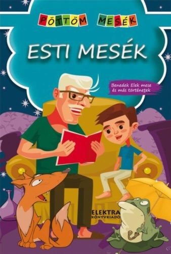 Esti mesék /Pöttöm mesék (Válogatás)