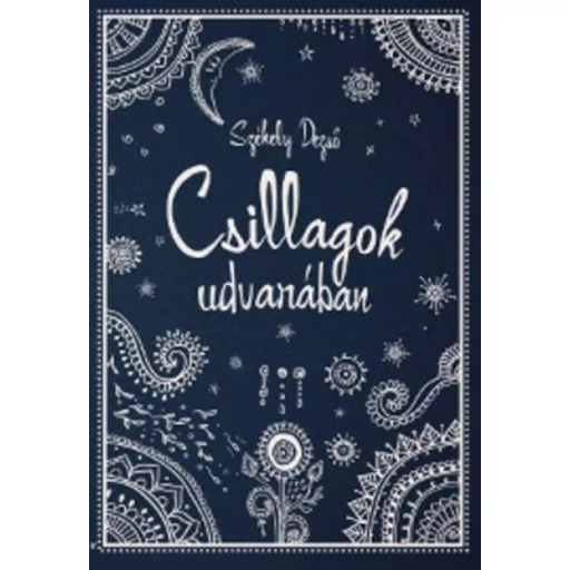 Csillagok udvarában - Székely Dezső