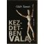 Kezdetben vala - Oláh Tamás