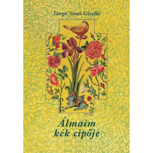 Álmaim kék cipője - Varga Sinai Gizella