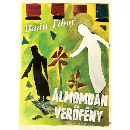Álmomban verőfény - Baán Tibor