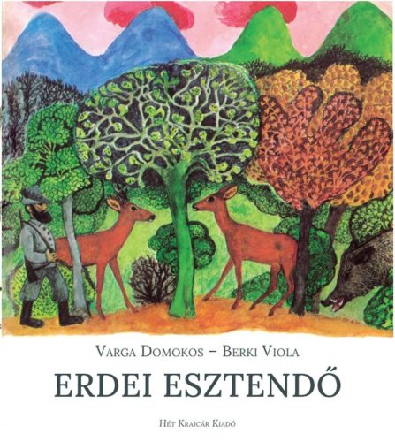 Erdei esztendő - Berki Viola - Varga Domokos